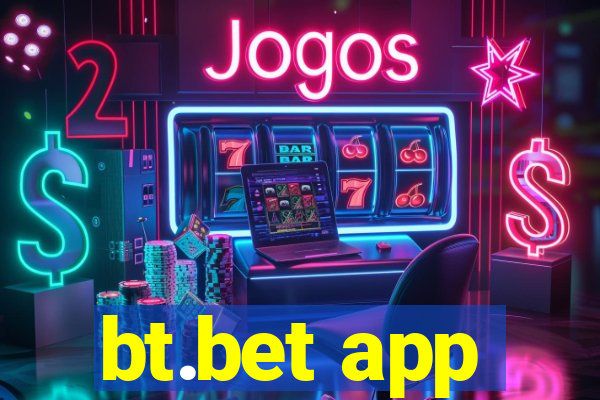 bt.bet app