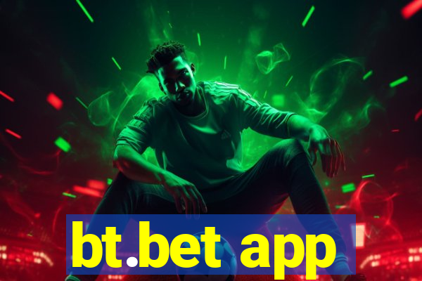 bt.bet app