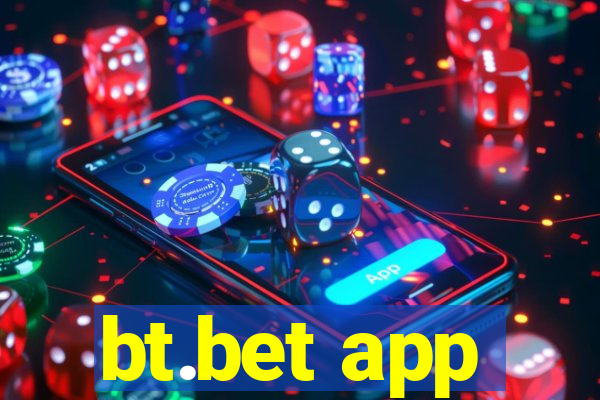 bt.bet app