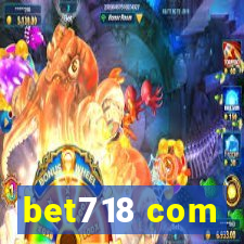 bet718 com