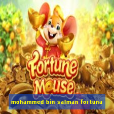 mohammed bin salman fortuna