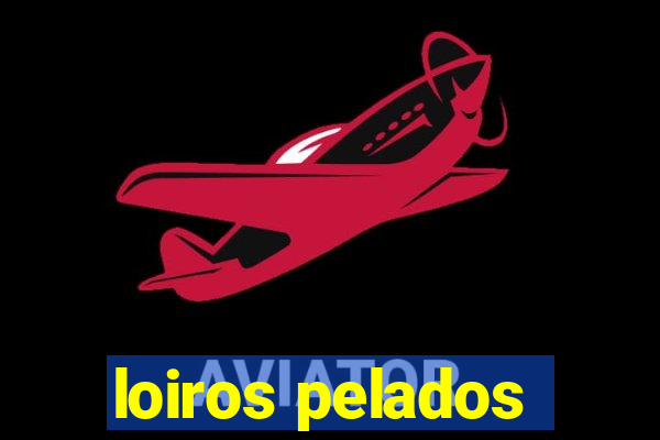 loiros pelados