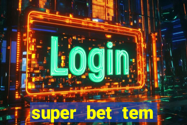 super bet tem pagamento antecipado