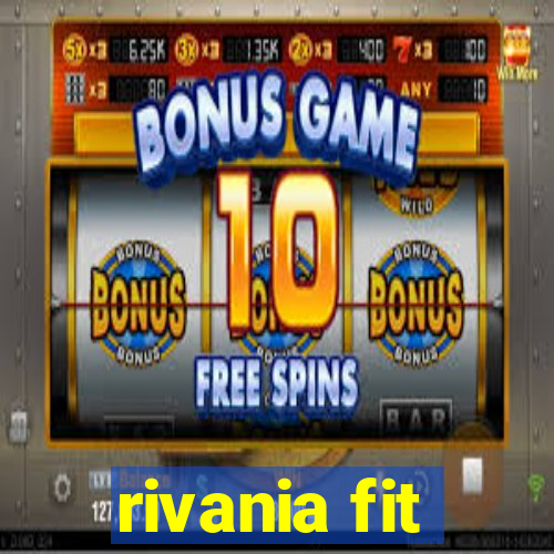 rivania fit