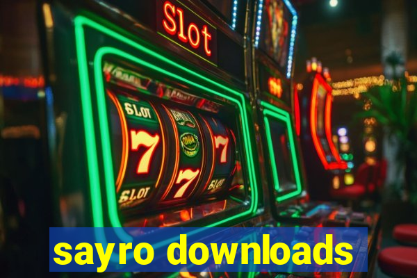 sayro downloads