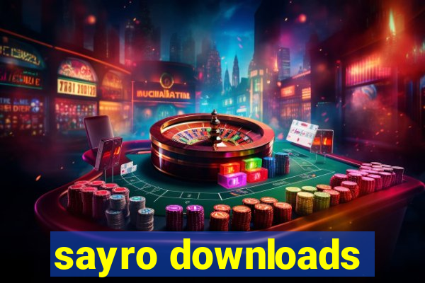 sayro downloads