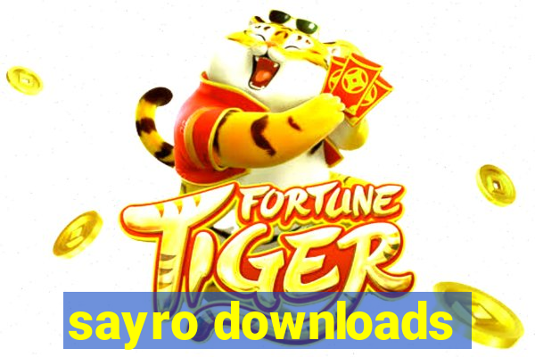 sayro downloads