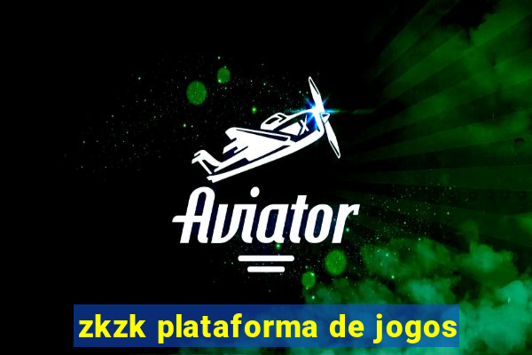 zkzk plataforma de jogos