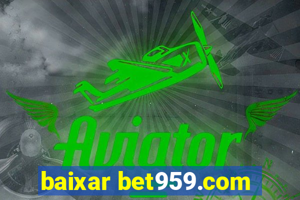 baixar bet959.com