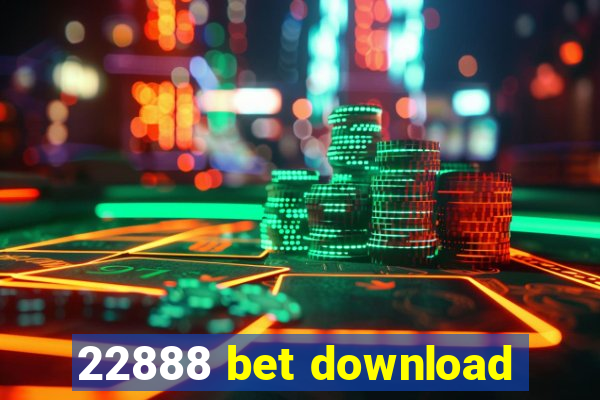 22888 bet download