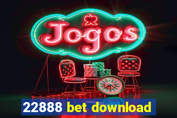 22888 bet download