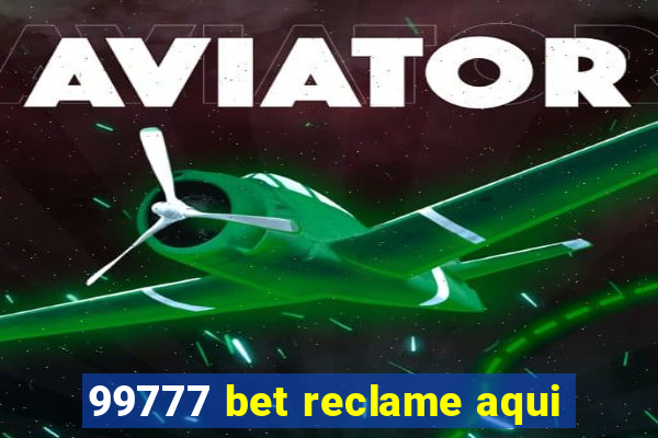 99777 bet reclame aqui