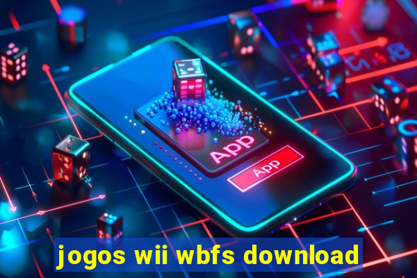 jogos wii wbfs download