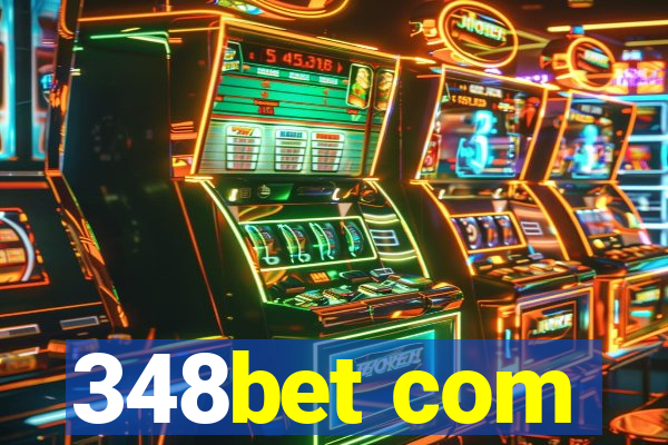 348bet com