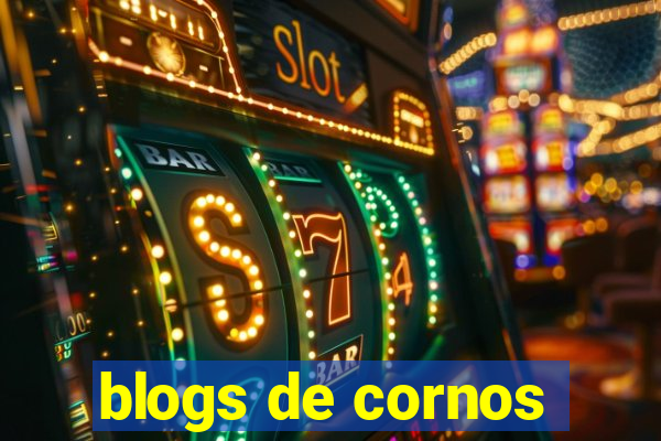 blogs de cornos