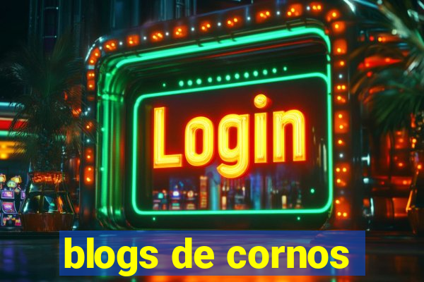 blogs de cornos