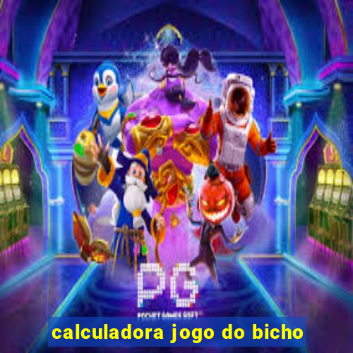 calculadora jogo do bicho