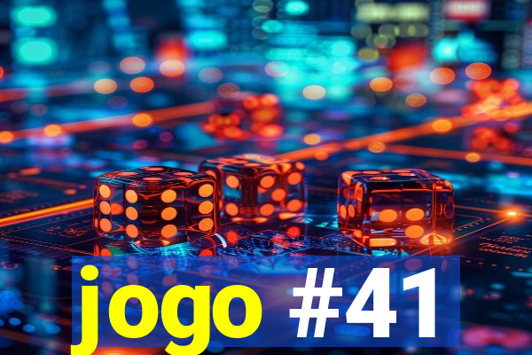 jogo #41