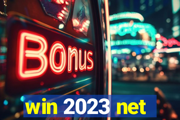 win 2023 net