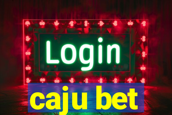 caju bet