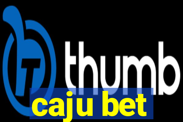 caju bet