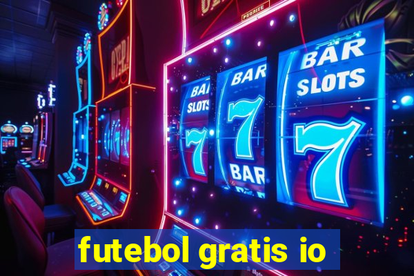 futebol gratis io