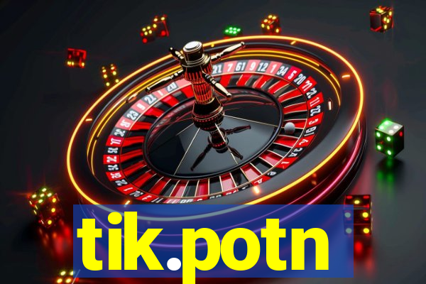 tik.potn