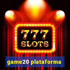 game20 plataforma