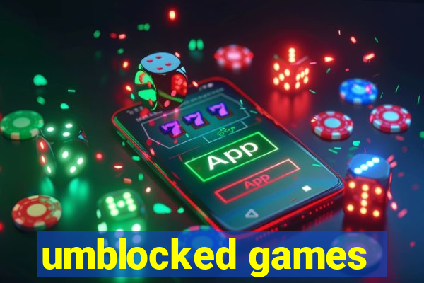 umblocked games