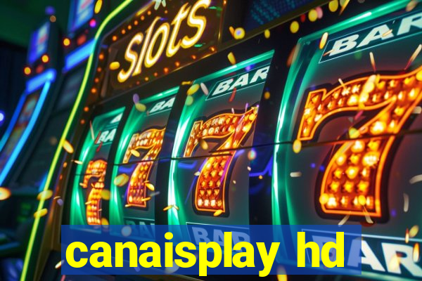 canaisplay hd