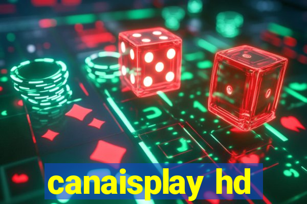 canaisplay hd