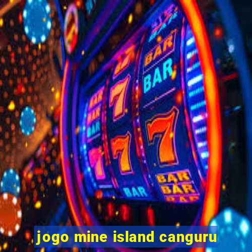 jogo mine island canguru