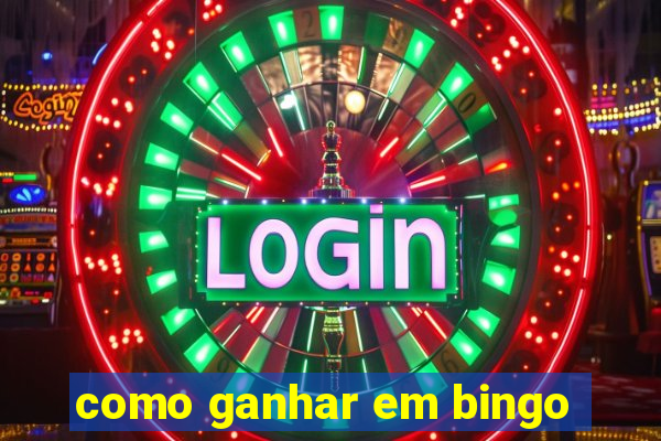 como ganhar em bingo