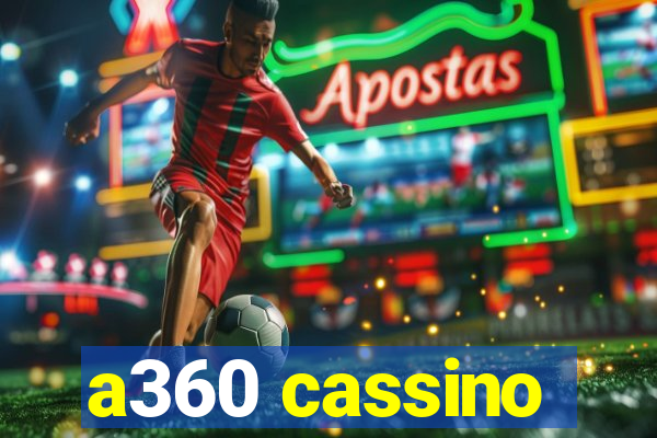 a360 cassino