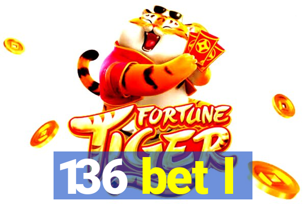 136 bet l