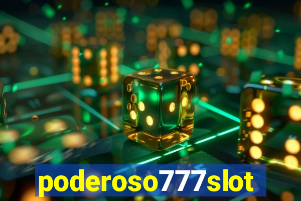 poderoso777slot