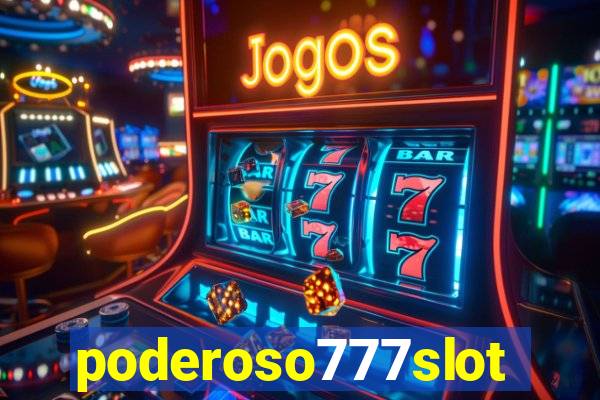 poderoso777slot