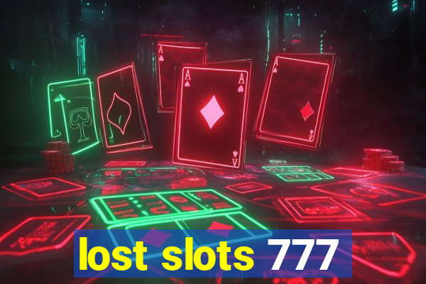 lost slots 777