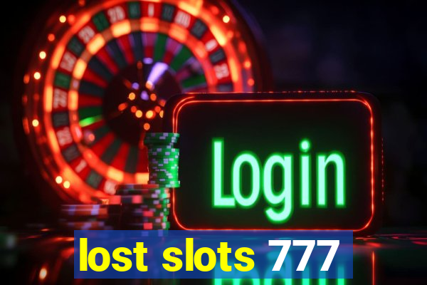 lost slots 777