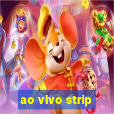 ao vivo strip