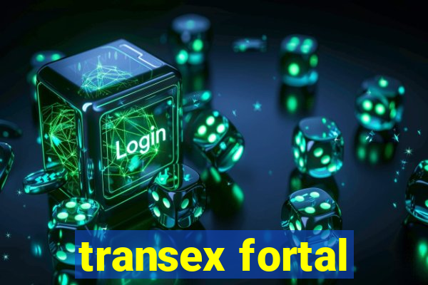 transex fortal