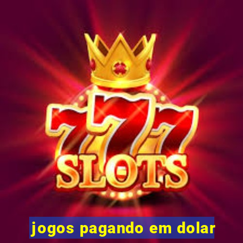 jogos pagando em dolar