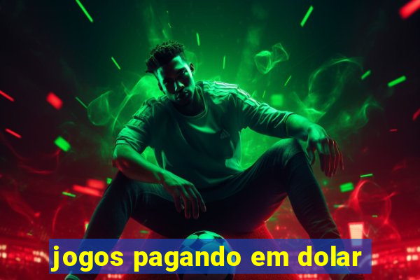 jogos pagando em dolar