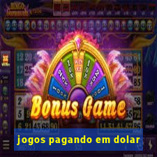 jogos pagando em dolar