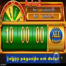 jogos pagando em dolar