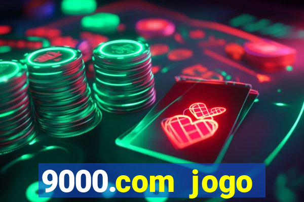 9000.com jogo cassino baixar