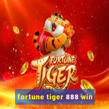 fortune tiger 888 win