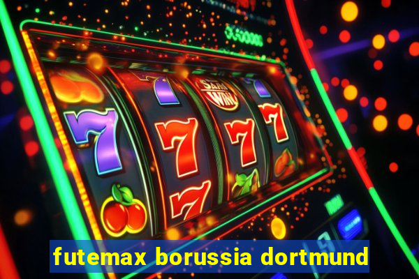 futemax borussia dortmund