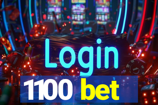 1100 bet