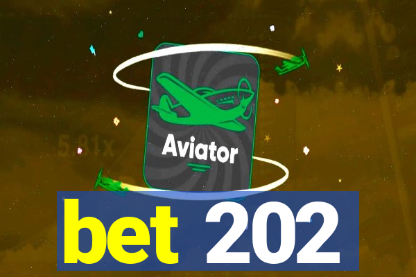 bet 202